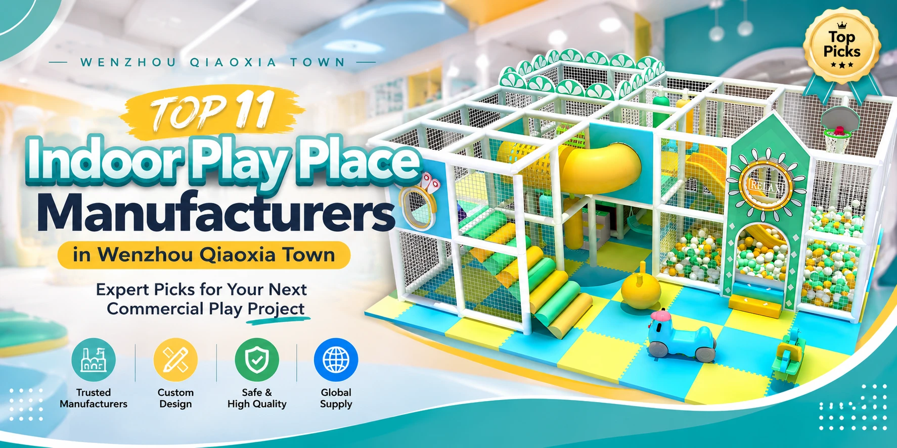 Top 11 Wenzhou Qiaoxia Town Indoor Play Place Manufacturers Shaping Commercial Play Projects In 2026